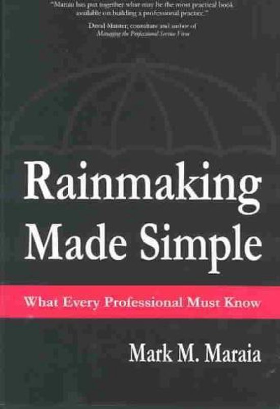 Rainmaking Made Simple What Every Professional Must Know - cover