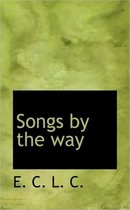 Songs by the Way