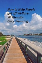 How To Help People Get Off Welfare