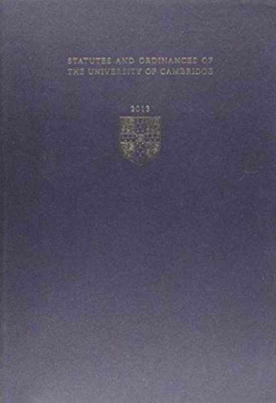 Statutes and Ordinances of the University of Cambridge 2013, University