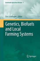 Sustainable Agriculture Reviews 7 - Genetics, Biofuels and Local Farming Systems