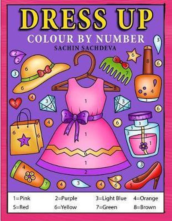 Boek cover Dress Up Colour by Number van Sachin Sachdeva (Paperback)