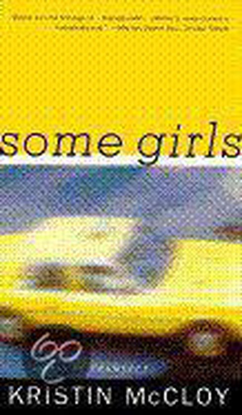 Boek "some girls" van Kristin McCloy, met een gele auto op de achtergrond.