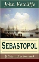 Sebastopol (Historischer Roman) (Band 1/2)