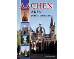 Aachen - Aken - Dom en Stadsgids