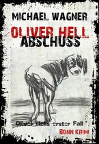 Oliver Hell 1 - Oliver Hell Abschuss