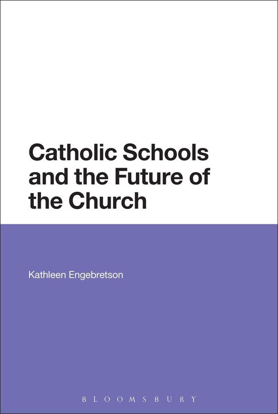 Catholic Schools and the Future of the Church - cover