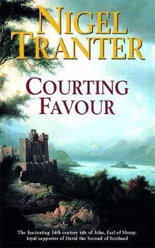 Courting Favour, Nigel Tranter 9780340739266 Boeken