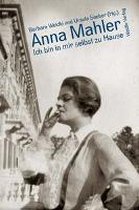 Anna Mahler: Ich bin in mir selbst zu Hause