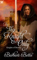 Knights of Destiny 0 - For This Knight Only
