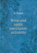 Wine and spirit merchants' accounts