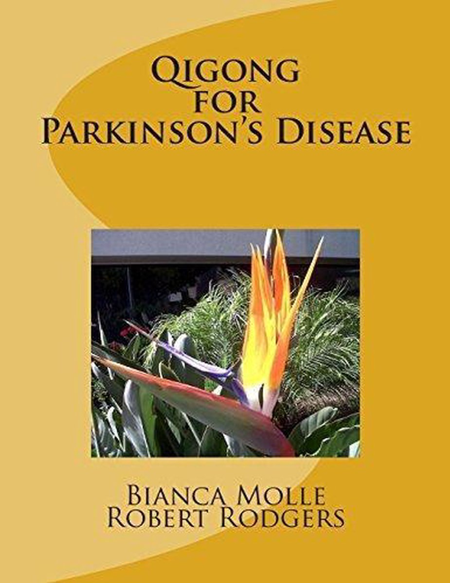 Bol Com Qigong For Parkinson S Disease Bianca Molle 9781495947124 Boeken