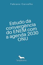 ESTUDO DA CONVERGÊNCIA DO ENEM COM A AGENDA 2030 ONU