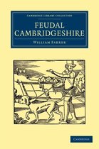 Cambridge Library Collection - Cambridge- Feudal Cambridgeshire