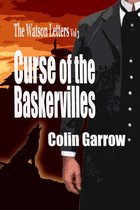 The Watson Letters - The Watson Letters Volume 3: Curse of the Baskervilles
