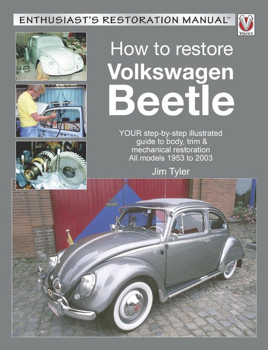 Enthusiast's Restoration Manual - How to Restore Volkswagen  ... - cover