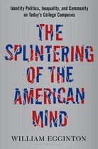 The Splintering of the American Mind