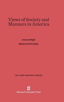 John Harvard Library- Views of Society and Manners in America