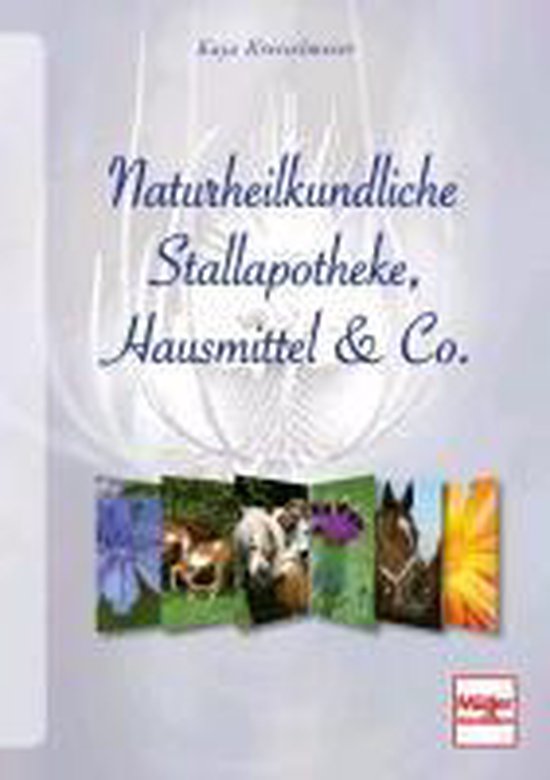 Naturheilkundliche Stallapotheke, Hausmittel & Co. - cover