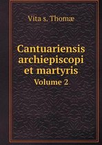 Cantuariensis archiepiscopi et martyris Volume 2