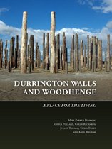 The Stonehenge Riverside Project 3 -   Durrington Walls and Woodhenge