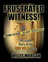 Frustrated Witness! - Second Edition
