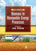 Biomass to Renewable Energy Processes, Second Edition