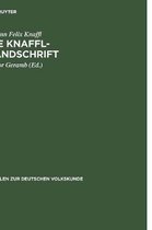 Quellen Zur Deutschen Volkskunde- Die Knaffl-Handschrift