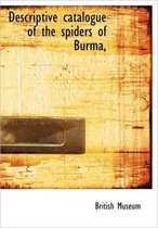 Descriptive Catalogue of the Spiders of Burma,