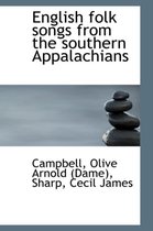 English Folk Songs from the Southern Appalachians