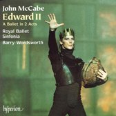 McCabe: Edward II / Barry Wordsworth, Royal Ballet Sinfonia