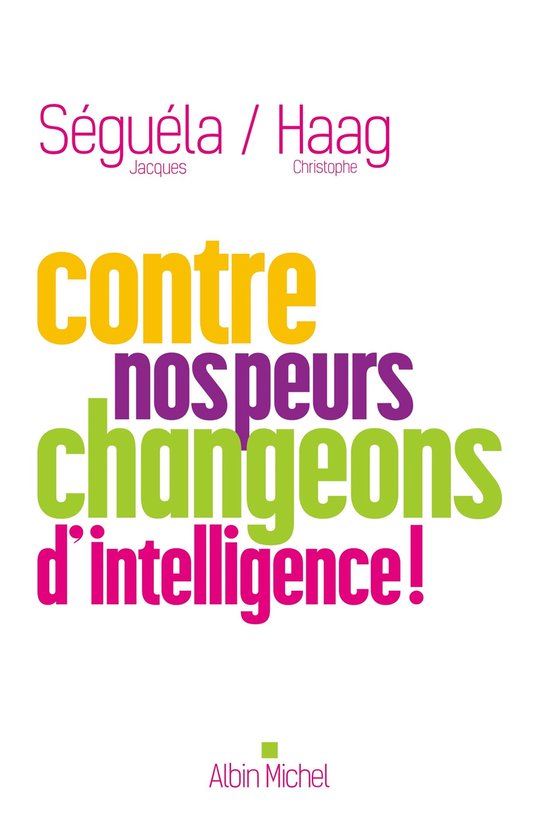 Contre nos peurs, changeons d’intelligence ! - cover