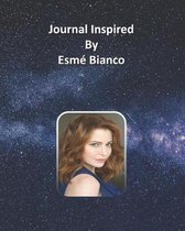 Journal Inspired by Esm Bianco