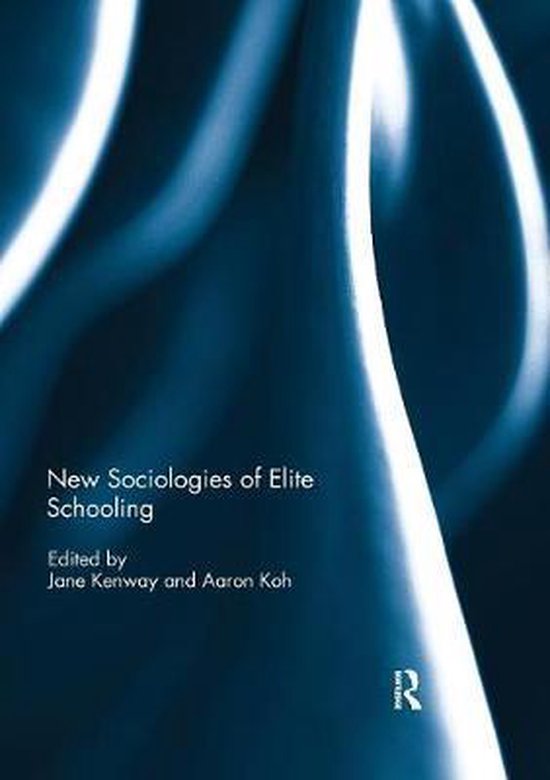 New Sociologies of Elite Schooling - cover