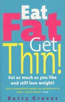 Eat Fat Get Thin!