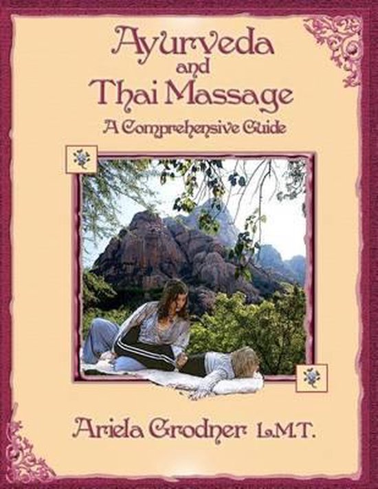 Ayurveda and Thai Massage- A comprehensive guide. - cover