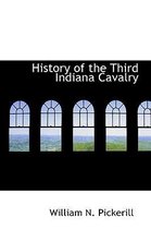 History of the Third Indiana Cavalry