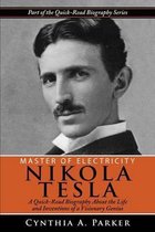 Master of Electricity - Nikola Tesla