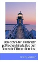 Denkschriften Milit Risch Politischen Inhalts Aus Dem Handschriftlichen Nachlass