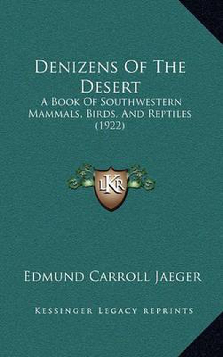 Denizens Of The Desert van Edmund Carroll Jaeger