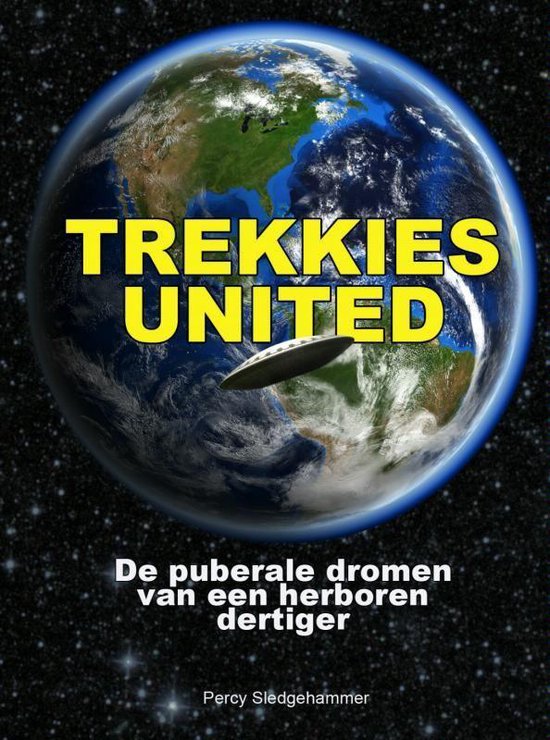 Cover van het boek 'Trekkies united' van Percy Sledgehammer