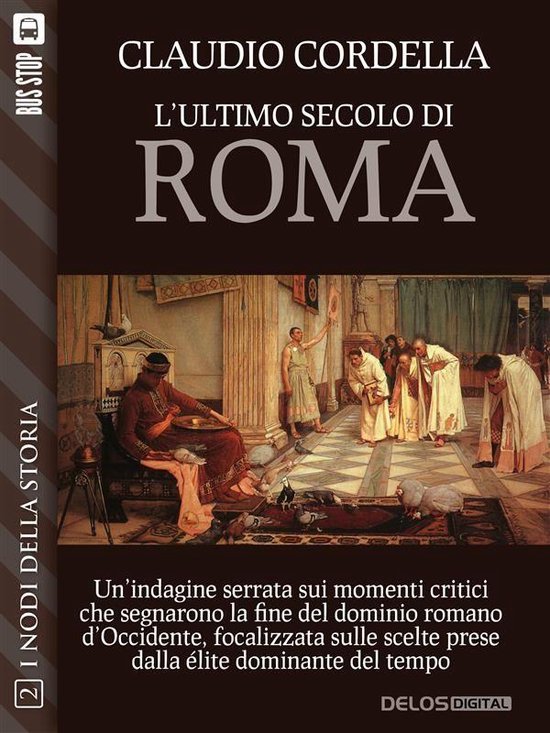 Nodi della storia - L'ultimo secolo di Roma - cover