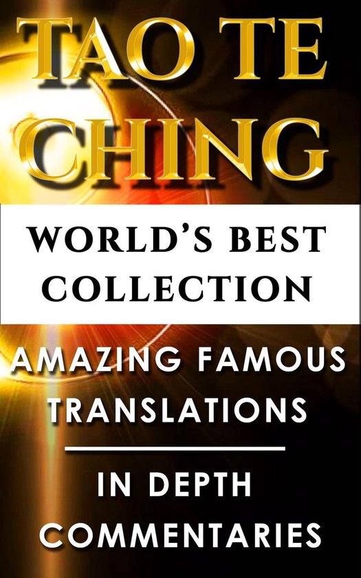Tao Te Ching & Taoism For Beginners World’s Best Collection (ebook