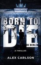 Born to Die in Berlin