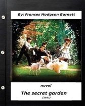 The Secret Garden (1911) NOVEL by Frances Hodgson Burnett