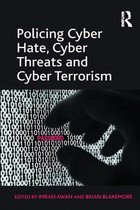 Policing Cyber Hate, Cyber Threats and Cyber Terrorism