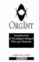 Orgint- Introducci n al paradigma integral m s que humano