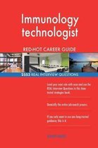 Immunology Technologist Red-Hot Career Guide; 2553 Real Interview Questions