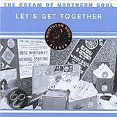 Let's Get Together: The Cream Of Northern Soul