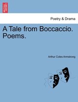 A Tale from Boccaccio. Poems.